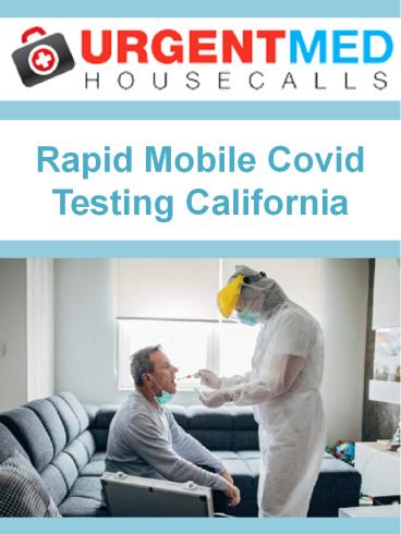 Rapid Mobile Covid Testing California