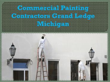 Commercial Painting Contractors Grand Ledge Michigan
