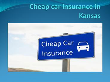 Cheap car insurance in Kansas