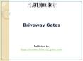 Driveway Gates PowerPoint PPT Presentation