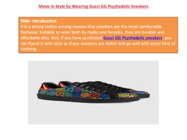 Move In Style by Wearing Gucci GG Psychedelic Sneakers