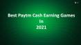 Best Paytm Cash Earning Games In 2021 PowerPoint PPT Presentation