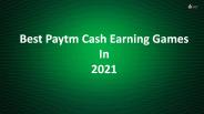 Best Paytm Cash Earning Games In 2021