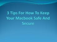 How To Keep Your Mac Happy, Healthy, And Safe