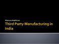 Third Party Manufacturing in India | maxnova Healthcare PowerPoint PPT Presentation