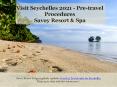Visit Seychelles 2021 - Pre-travel Procedures Savoy Resort & Spa PowerPoint PPT Presentation