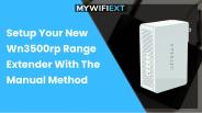 How  to Setup Netgear Wn3500rp Extender