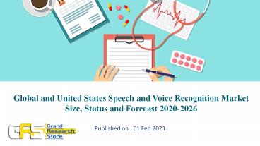Global and United States Speech and Voice Recognition Market Size, Status and Forecast 2020-2026