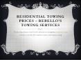 Residential Towing Prices – Rebello’s Towing Services PowerPoint PPT Presentation
