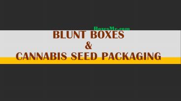 Cannabis Blunt Boxes