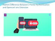 Feature Difference Between 2 Factor Authentication and Opencart sms Extension