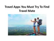 Travel Apps You Must Try To Find Travel Mate