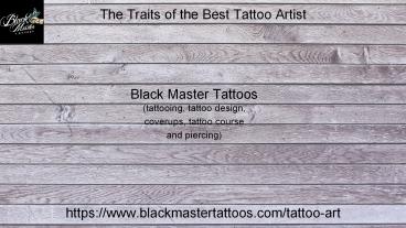 The traits of the best tattoo artist