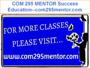 COM 295 MENTOR Success Education--com295mentor.com
