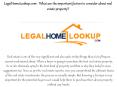 LegalHomeLookup.com- What are the important factors to consider about real estate property? PowerPoint PPT Presentation