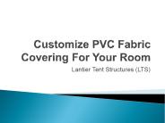 Customize PVC Fabric Covering For Your Room