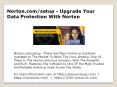 Download Norton, Install & Manage Norton setup - norton.com/setup PowerPoint PPT Presentation