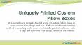 Get our Amazing Printed Custom Pillow Boxes at Wholesale