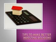 Tips To Make Better Investing Decisions