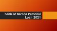 Get To Know About Bank Of Baroda Personal Loan PowerPoint PPT Presentation