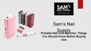 Best Portable Nail Drill Machine | Sam Nail Supply
