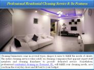 Professional Residential Cleaning Service and Its Features