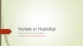Hotel in Nainital PowerPoint PPT Presentation