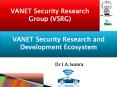 VANET Security Research and Development Ecosystem PowerPoint PPT Presentation