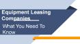 Equipment Leasing Companies: What You Need To Know Before You Apply PowerPoint PPT Presentation