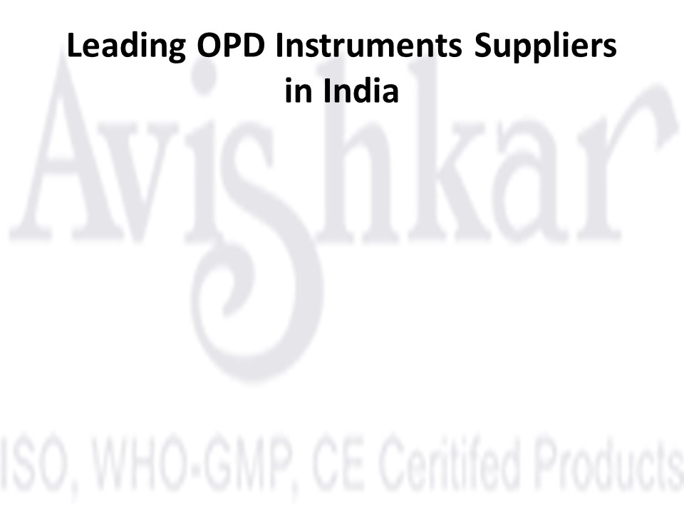 OPD Instruments Suppliers in India