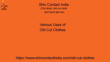 Various Uses of Old Cut Clothes