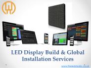LED Display Build & Global Installation Services