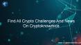 Find All Crypto Challenges And News On Cryptoknowmics PowerPoint PPT Presentation