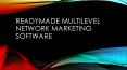 Readymade Multilevel Network Marketing Software PowerPoint PPT Presentation