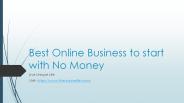 Best Online Business to Start with no Money