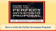How to write the Perfect Investment Proposal PowerPoint PPT Presentation