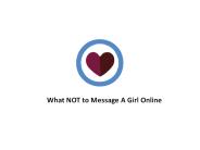 What NOT to Message A Girl Online