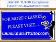 LAW 531 TUTOR Exceptional Education--law531tutor.com PowerPoint PPT Presentation