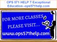 OPS 571 HELP T Exceptional Education--ops571help.com PowerPoint PPT Presentation