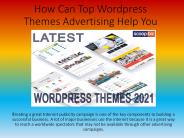 How Can Top Wordpress Themes Advertising Help You?
