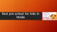 Best pre school for kids in Noida