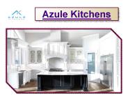 Azule Kitchens - Amazing Designs for the Kitchen Area
