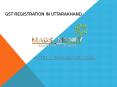 GST Registration in Uttarakhand PowerPoint PPT Presentation