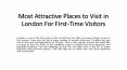 Best Attractive Places to Visit in London For First Time Tourists PowerPoint PPT Presentation