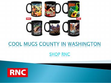 Cool Mugs County in Washington