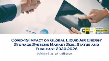 PPT – Covid-19 Impact on Global Liquid Air Energy Storage Systems ...