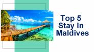 Top 5 Stay In Maldives