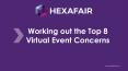 Working out the Top 8 Virtual Event Concerns PowerPoint PPT Presentation