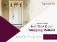 Benefits Offered By Hot Tank Door Stripping Method PowerPoint PPT Presentation
