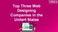 Top Three Web Designing Companies in the United States PowerPoint PPT Presentation